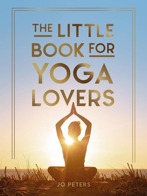 Little Book For Yoga Lovers