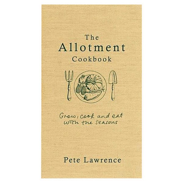 Bookspeed Allotment Cookbook by Pete Lawrence
