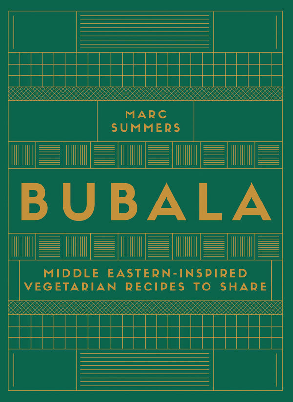 Bubala: Middle Eastern Inspired Vegetarian Recipes