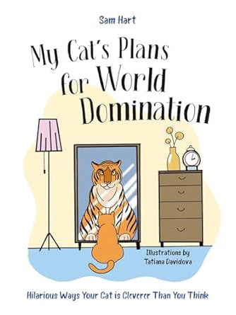My Cats Plans For World Domination