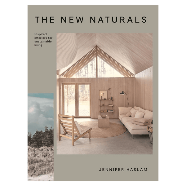 Hardie Grant New Naturals: Inspired Interiors For Sustainable Living (Hardback) by Jennifer Haslam